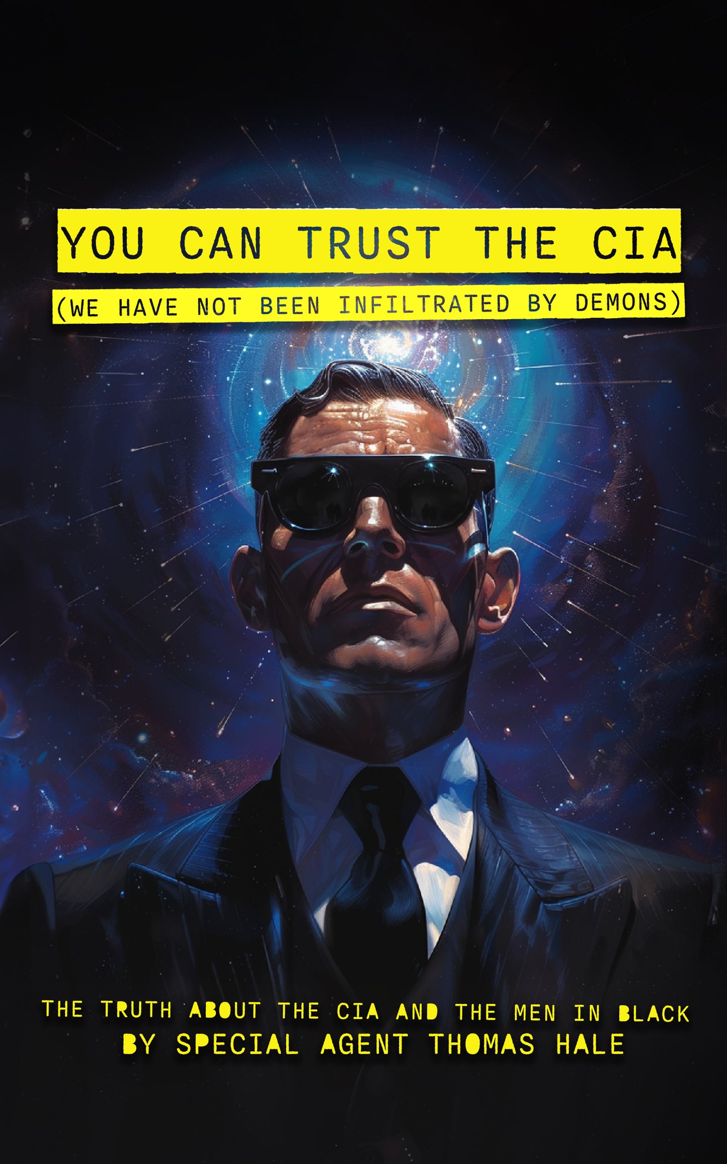 YOU CAN TRUST THE CIA (WE HAVE NOT BEEN INFILTRATED BY DEMONS)